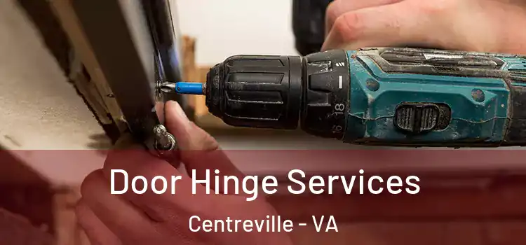 Door Hinge Services Centreville - VA