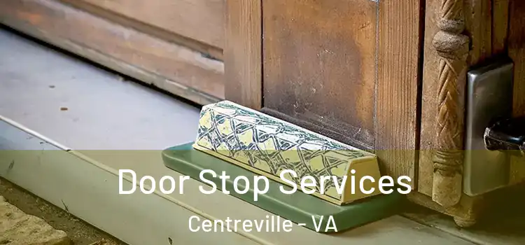 Door Stop Services Centreville - VA