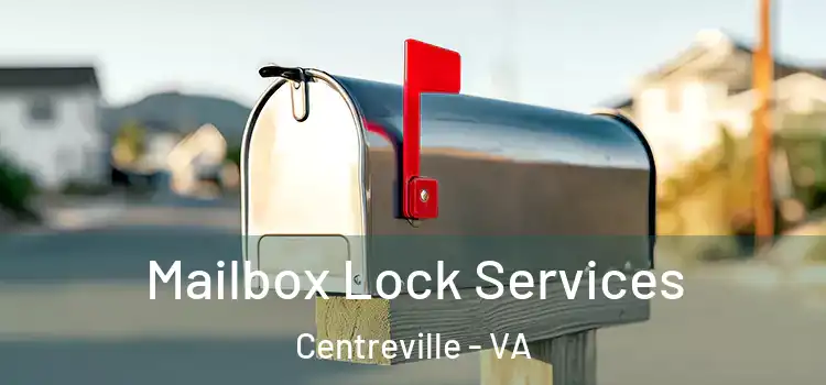 Mailbox Lock Services Centreville - VA