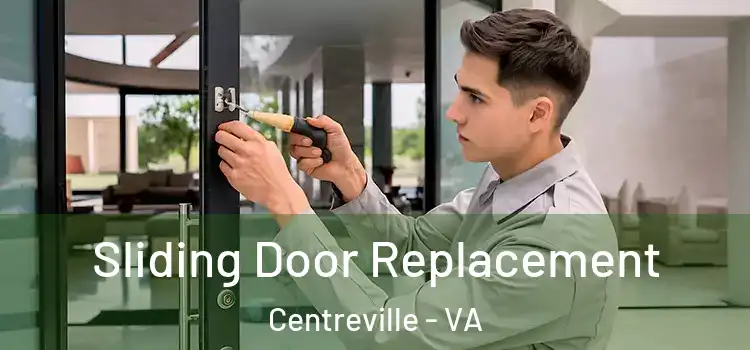 Sliding Door Replacement Centreville - VA